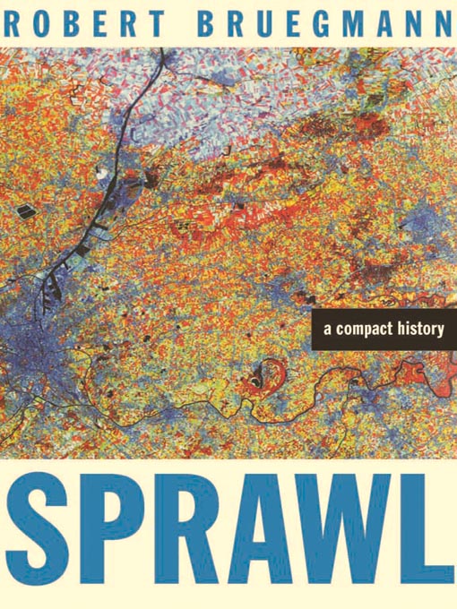 Title details for Sprawl by Robert Bruegmann - Available